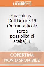 Miraculous - Doll Deluxe 19 Cm (un articolo senza possibilità di scelta) 3 gioco di Giochi Preziosi