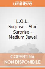 L.O.L. Surprise - Star Surprise - Medium Jewel gioco di Giochi Preziosi