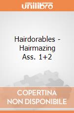 Hairdorables - Hairmazing Ass. 1+2 gioco