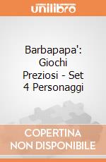 Barbapapa': Giochi Preziosi - Set 4 Personaggi gioco