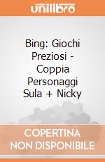 Bing: Giochi Preziosi - Coppia Personaggi Sula + Nicky giochi