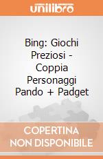 Bing: Giochi Preziosi - Coppia Personaggi Pando + Padget giochi