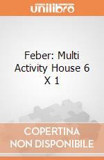 Feber: Multi Activity House 6 X 1 gioco