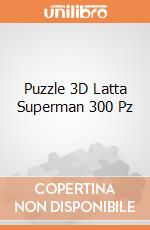 Puzzle 3D Latta Superman 300 Pz gioco