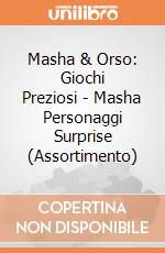 Masha & Orso: Giochi Preziosi - Masha Personaggi Surprise (Assortimento) giochi