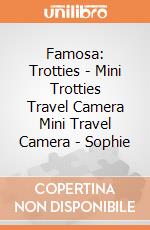 Famosa: Trotties - Mini Trotties Travel Camera Mini Travel Camera - Sophie gioco