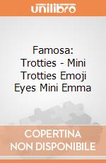 Famosa: Trotties - Mini Trotties Emoji Eyes Mini Emma gioco
