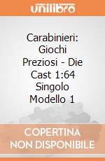 Carabinieri: Giochi Preziosi - Die Cast 1:64 Singolo Modello 1 gioco