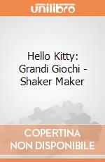 Hello Kitty: Grandi Giochi - Shaker Maker giochi