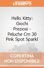 Hello Kitty: Giochi Preziosi - Peluche Cm 30 Pink Spot Sparkl giochi