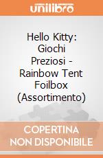 Hello Kitty: Giochi Preziosi - Rainbow Tent Foilbox (Assortimento) giochi