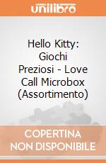 Hello Kitty: Giochi Preziosi - Love Call Microbox (Assortimento) giochi