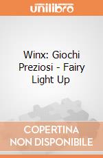 Winx: Giochi Preziosi - Fairy Light Up giochi