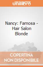 Nancy: Famosa - Hair Salon Blonde giochi