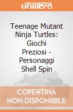 Teenage Mutant Ninja Turtles: Giochi Preziosi - Personaggi Shell Spin giochi