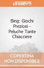 Bing: Giochi Preziosi - Peluche Tante Chiacciere giochi