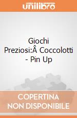 Giochi Preziosi:Â Coccolotti - Pin Up giochi