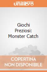 Giochi Preziosi: Monster Catch giochi