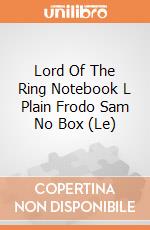 Lord Of The Ring Notebook L Plain Frodo Sam No Box (Le) giochi