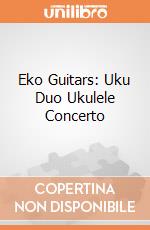 Eko Guitars: Uku Duo Ukulele Concerto giochi