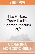 Eko Guitars: Corde Ukulele Soprano Medium Set/4 giochi