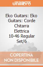 Eko Guitars: Eko Guitars: Corde Chitarra Elettrica 10-46 Regular Set/6 giochi
