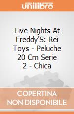 Five Nights At Freddy'S: Rei Toys - Peluche 20 Cm Serie 2 - Chica giochi