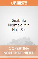 Girabrilla Mermaid Mini Nals Set gioco di Nice
