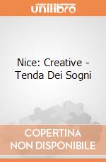 Nice: Creative - Tenda Dei Sogni gioco