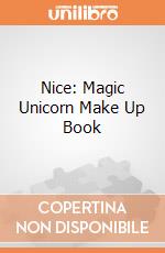 Nice: Magic Unicorn Make Up Book giochi