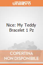 Nice: My Teddy Bracelet 1 Pz giochi