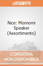 Nice: Momomi Speaker (Assortimento) gioco