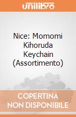 Nice: Momomi Kihoruda Keychain (Assortimento) gioco