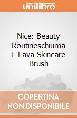 Nice: Beauty Routineschiuma E Lava Skincare Brush giochi