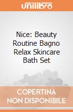 Nice: Beauty Routine Bagno Relax Skincare Bath Set giochi