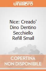 Nice: Creado' Dino Dentino Secchiello Refill Small gioco