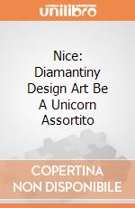 Nice: Diamantiny Design Art Be A Unicorn Assortito gioco