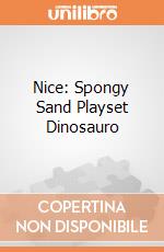 Nice: Spongy Sand Playset Dinosauro giochi