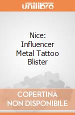 Nice: Influencer Metal Tattoo Blister giochi
