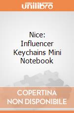 Nice: Influencer Keychains Mini Notebook gioco