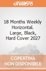18 Months Weekly Horizontal. Large, Black, Hard Cover 2027 giochi