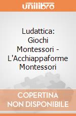 Ludattica: Giochi Montessori - L'Acchiappaforme Montessori, Gioco Ludattica