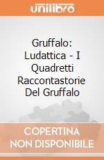 Gruffalo: Ludattica - I Quadretti Raccontastorie Del Gruffalo gioco