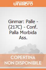 Ginmar: Palle - (217C) - Conf. Palla Morbida Ass. gioco
