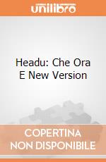 Headu: Che Ora E New Version gioco
