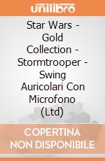 Star Wars - Gold Collection - Stormtrooper - Swing Auricolari Con Microfono (Ltd) gioco di Tribe