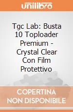 Tgc Lab: Busta 10 Toploader Premium - Crystal Clear Con Film Protettivo giochi