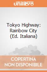 Tokyo Highway: Rainbow City (Ed. Italiana) giochi
