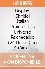 Display Skifidol Italian Brainrot Tcg Universo Psichedelico (24 Buste Con 14 Carte Ciascuna) Artwork Random (It) giochi