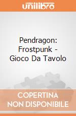 Pendragon: Frostpunk - Gioco Da Tavolo giochi